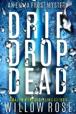 [Emma Frost 12] • Drip Drop Dead